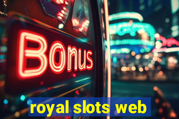 royal slots web